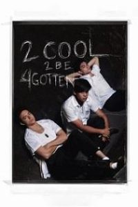 2 Cool 2 Be 4gotten (2016)
