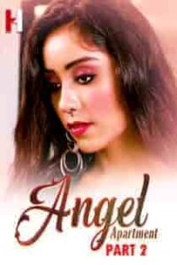 Angel Apartment (2023) Part 2 Hindi Web Series