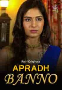Apradh Banno (2024) Hindi Short Film