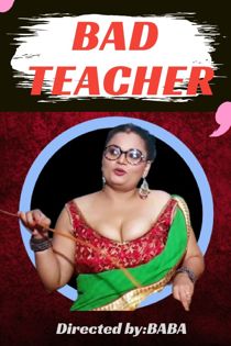 Bad Teacher Uncut (2021) HotHit Hindi Short Film