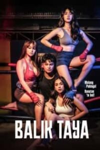 Balik Taya (2023) Full Pinoy Movie
