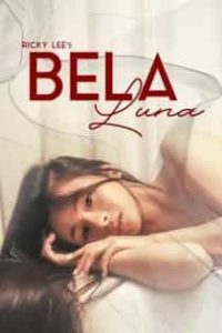 Bela Luna (2023) Full Pinoy Movie