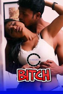 Bitch (2020) Nuefliks Hindi Short Film
