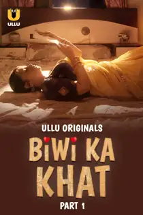 Biwi K4 Khat (2025) Part 1 Hindi Web Series