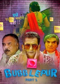 Bubbl3pur Part 1 (2021) Hindi Web Series