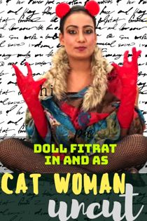 Cat Woman Uncut (2021) HotHit Hindi Short Film