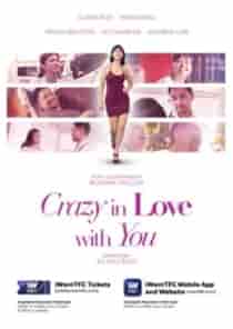 Crazy In Love With You (2024) Full Pinoy Movie