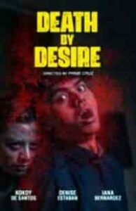 Death By Desire (2023) Full Pinoy Movie