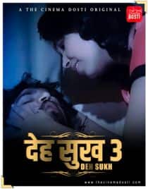 Deh Sukh 3 (2021) CinemaDosti Originals Hindi Short Film
