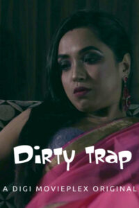 Dirty Trap (2022) Hindi Short Film