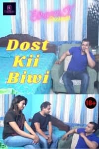 Dost Kii Biwi (2021) StreamEx Hindi Short Film