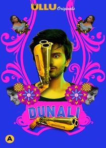 Dunali Part 1 (2021) Complete Hindi Web Series