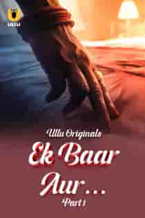 Ek B4ar Aur (2024) Part 1 Hindi Web Series