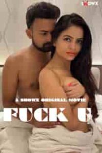 Fuck U (2023) Hindi Short Film