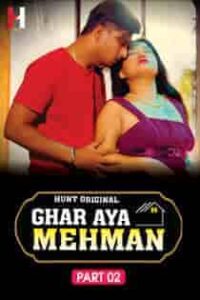 Ghar Aya Mehman (2023) Complete Hindi Web Series