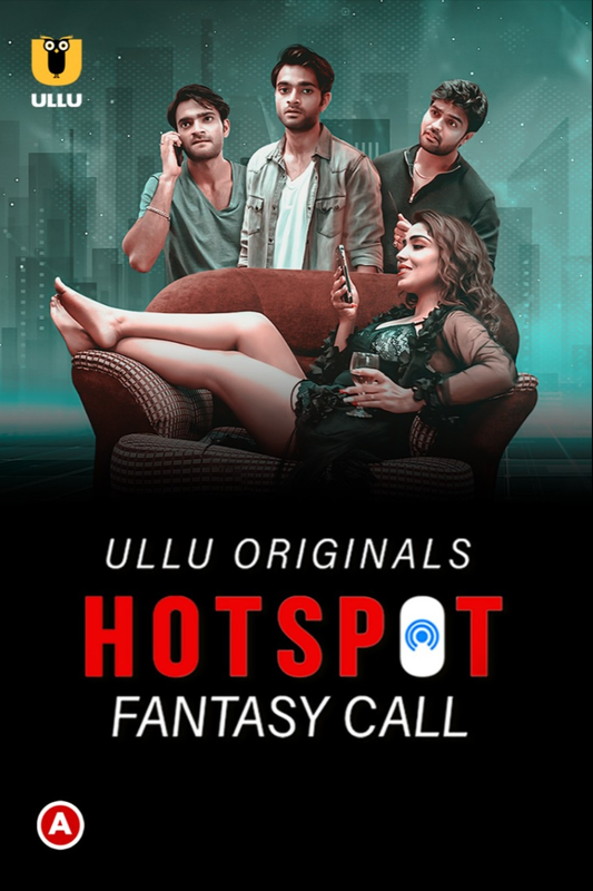 Hotsp0t F4ntasy Call (2021) Complete Hindi Web Series