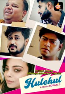 Hulchul (2022) Hindi Short Film