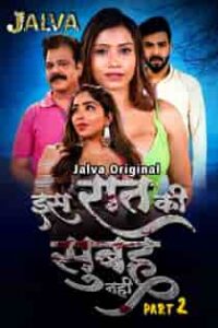 Is Raat Ki Subha Nahi (2023) Part 2 Hindi Web Series