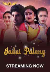 Jadui Palang (2024) EP 5-6 Hindi Web Series