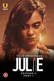 Julie (2022) S02 Part 1 Complete Hindi Web Series