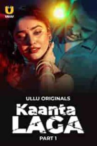 Ka4nta L4ga (2024) Part 1 Hindi Web Series