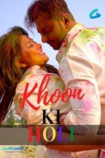 Khoon Ki Holi (2020) Gupchup Complete Web Series