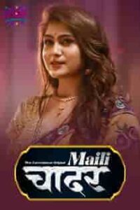 Maili Chader (2023) Hindi Web Series
