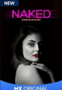 Naked (2020) Complete Hindi Web Series