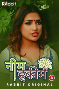 Neem Hakim (2021) Rabbit Originals Complete Hindi Web Series
