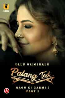 Pal4ng Tod Gaon Ki G4rmi (2023) S03 Part 2 Hindi Web Series