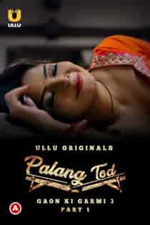 Pal4ng Tod Gaon Ki G4rmi (2023) S03 Part 1 Hindi Web Series