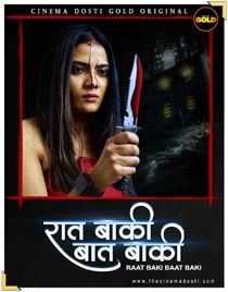 Raat Baaki Baat Baaki (2021) CinemaDosti Originals Hindi Short Film