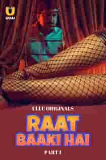 Ra4t Ba4ki Hai (2024) Part 1 Hindi Web Series