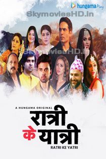 Ratri Ke Yatri (2020) Complete Web Series