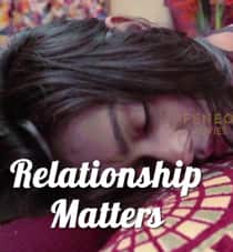 Relationship Matters (2022) Hindi Short Film
