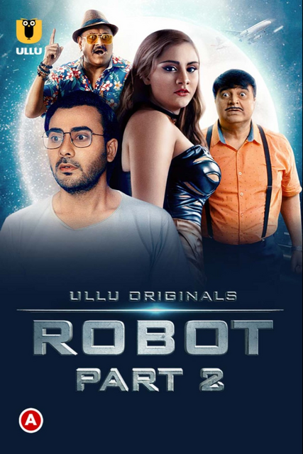Rob0t Part 2 (2021) Complete Hindi Web Series