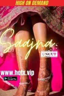 Saajna Uncut (2023) Hindi Short Film