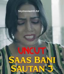 Saas Bani Sautan 3 (2021) Unreleased Nuefliks Hindi Short Film