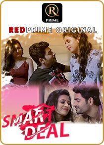 Smart Deal (2021) Complete Hindi Web Series