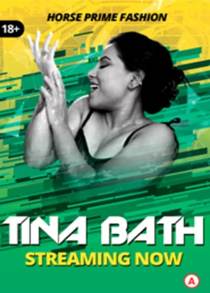 Tina Bath (2021) HorsePrime Originals Hot Video