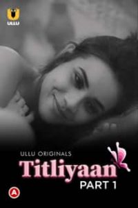 Titliy4an (2022) Part 1 Hindi Web Series