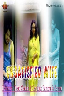 Unsatisfied Wife (2021) 11UpMovies Hindi Short Film