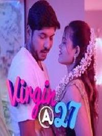 Virgin At 27 (2019) Telugu Complete Web Series